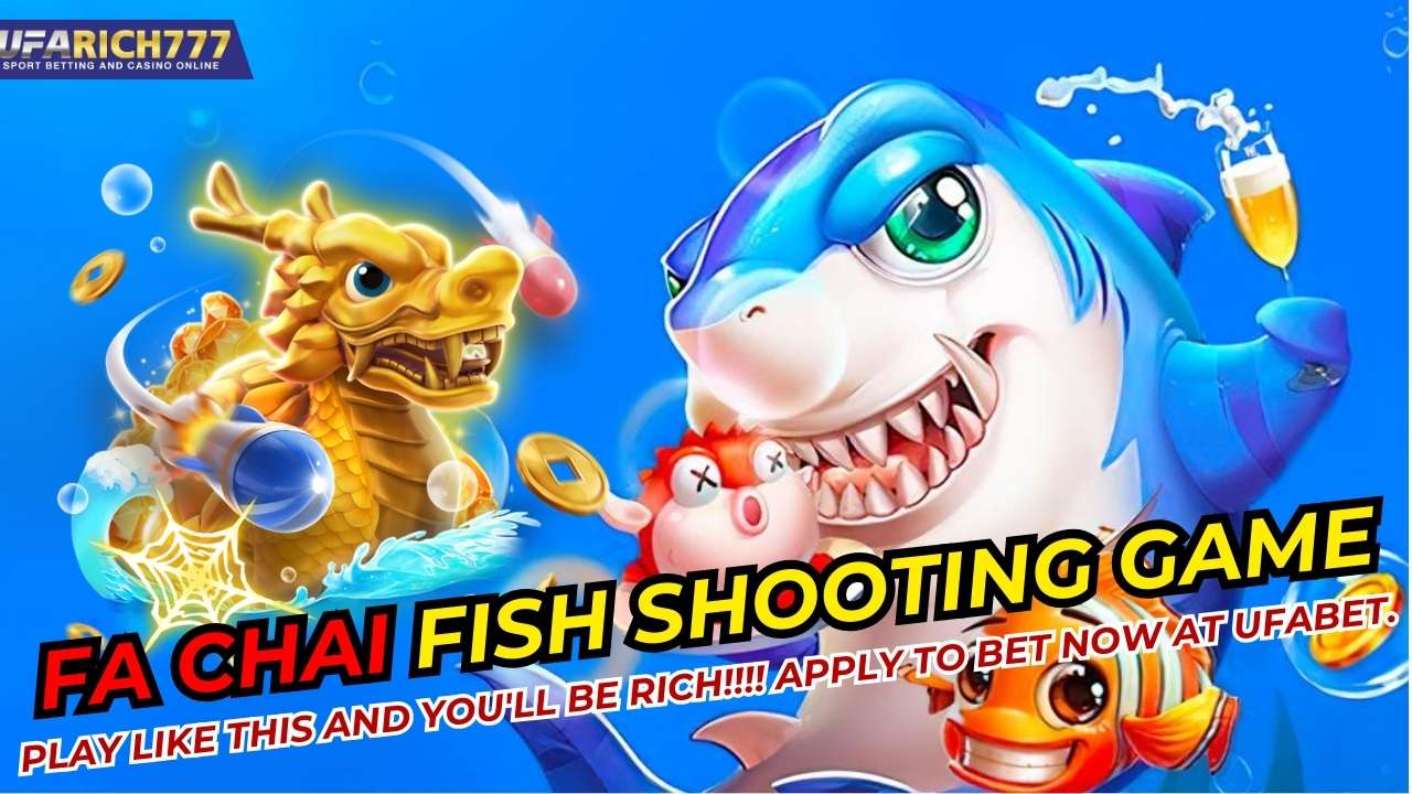 Fa Chai fish shooting game