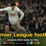 Premier League football program 2024